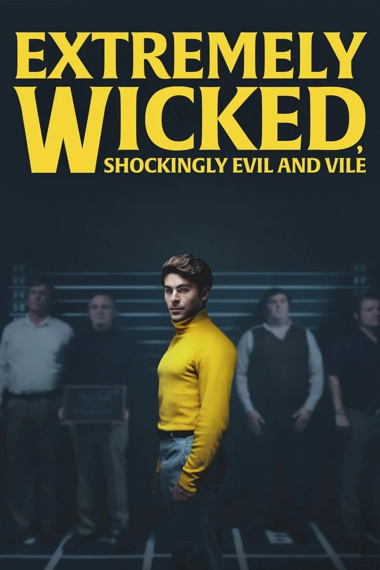 ملصق Extremely Wicked, Shockingly Evil and Vile