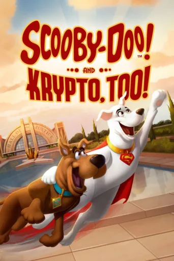 Постер Scooby-Doo! and Krypto, Too!