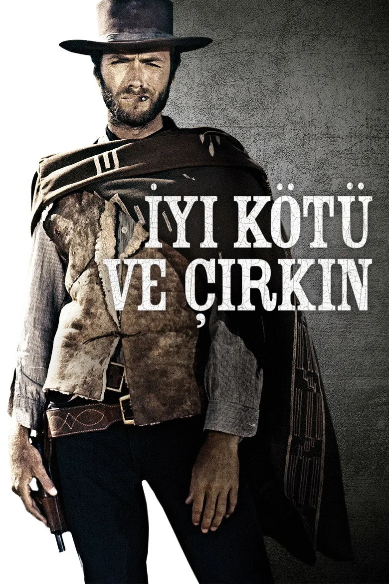 постер İyi, Kötü ve Çirkin
