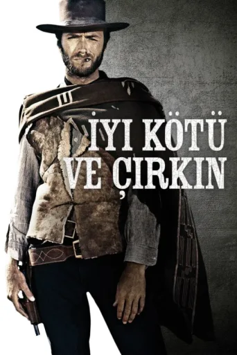 Poster for İyi, Kötü ve Çirkin