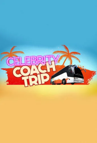 Celebrity Coach Trip afişi