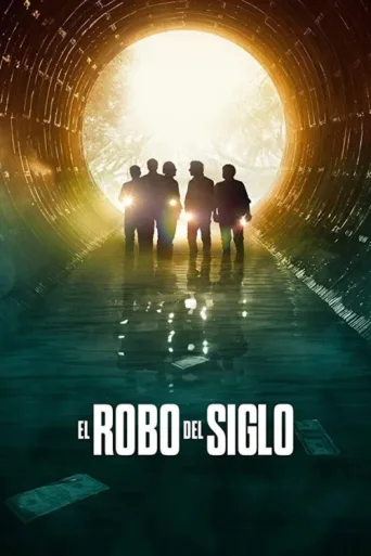 Постер El robo del siglo