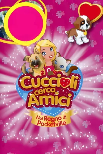 Póster de Cuccioli cerca amici - Nel regno di Pocketville