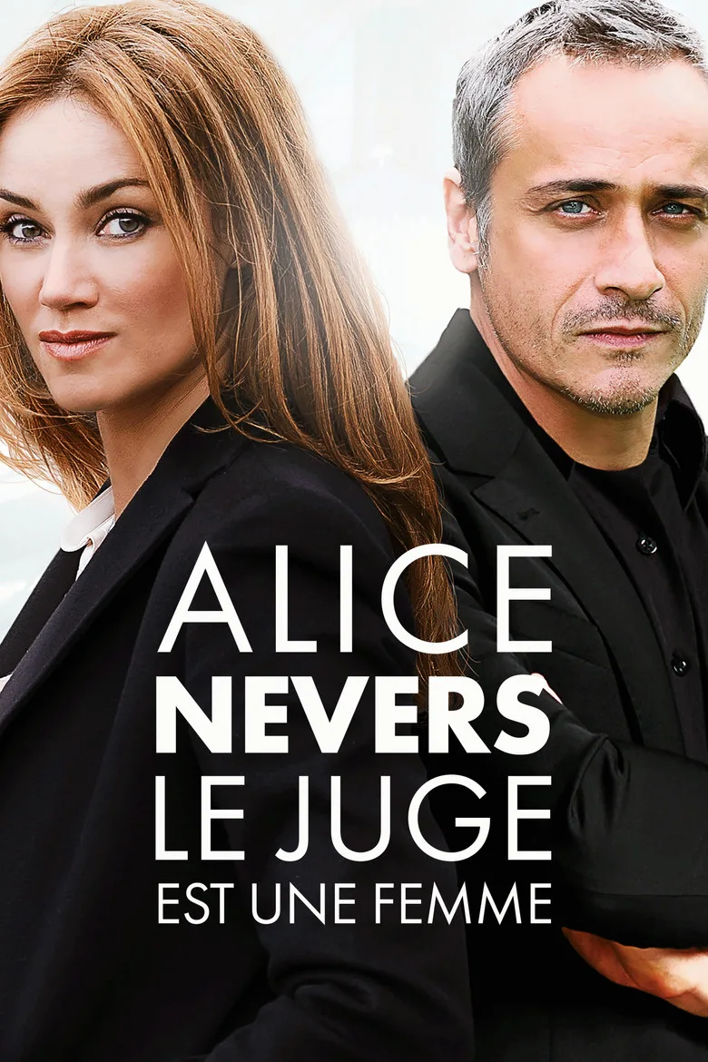 Alice Nevers, le juge est une femme poster