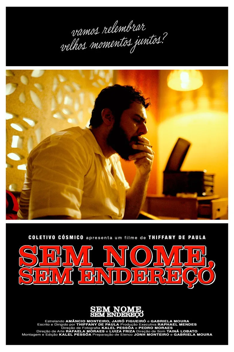 Sem Nome, Sem Endereço