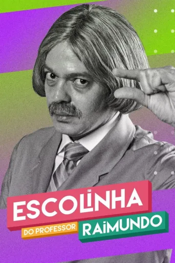 Escolinha do Professor Raimundo: Nova Geração afişi