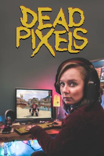 Póster de Dead Pixels