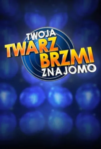 Постер Twoja twarz brzmi znajomo