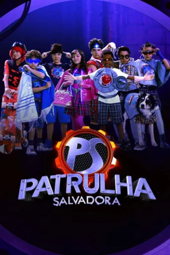 Постер Patrulha Salvadora
