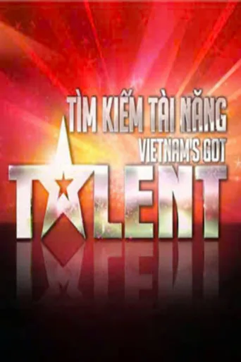 Poster for Tìm kiếm tài năng: Vietnam's Got Talent