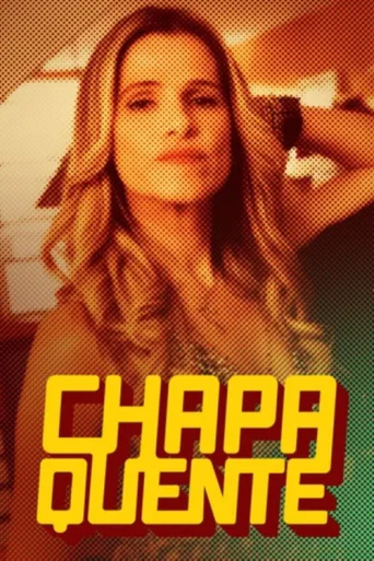 Chapa Quente afişi