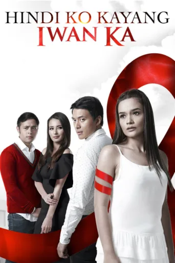 Póster de Hindi Ko Kayang Iwan Ka