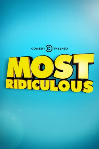 Постер Most Ridiculous
