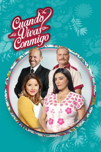 Постер Cuando Vivas Conmigo