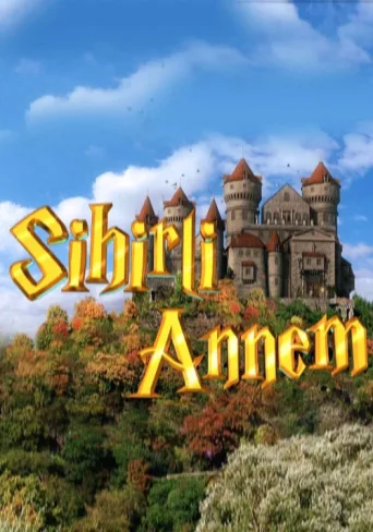 Постер Sihirli Annem