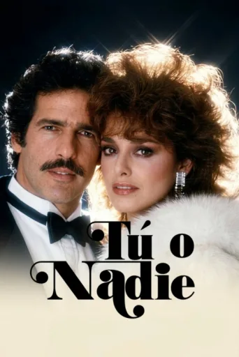 Poster for Tú o Nadie