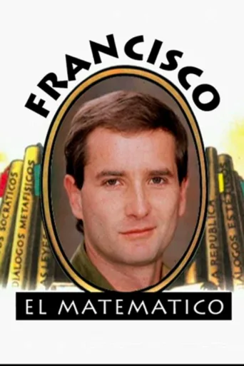Francisco El Matemático afişi