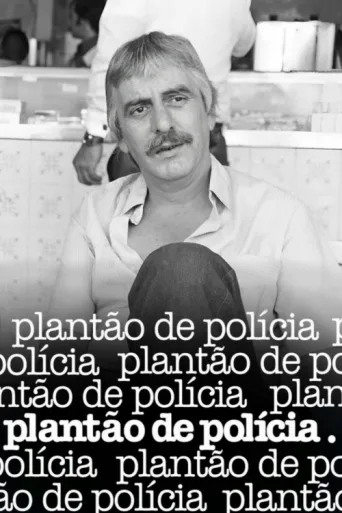 Poster for Plantão de Polícia