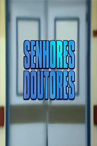 Постер Senhores Doutores