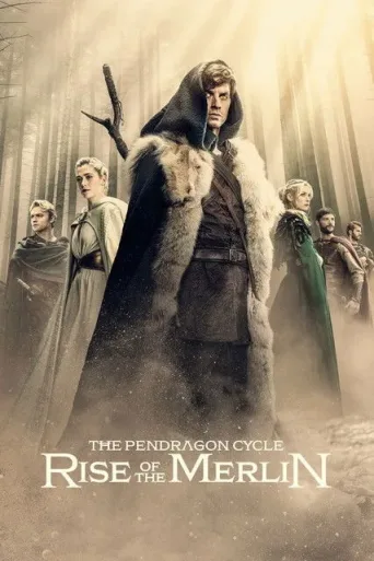 Постер The Pendragon Cycle: Rise of the Merlin