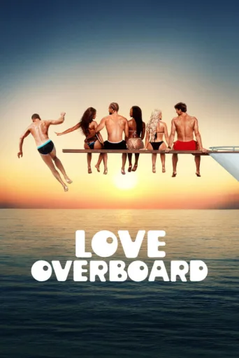 Постер Love Overboard