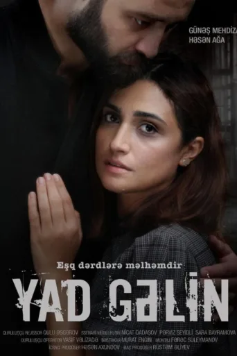 Yad Gəlin afişi