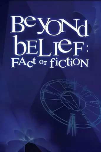 Póster de Beyond Belief: Fact or Fiction