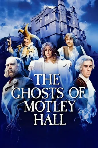 Постер The Ghosts of Motley Hall