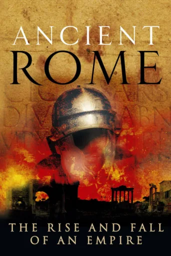 Ancient Rome: The Rise and Fall of an Empire afişi