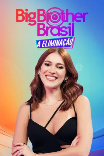 Постер Big Brother Brasil: A Eliminação