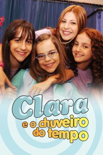 Постер Clara e o Chuveiro do Tempo