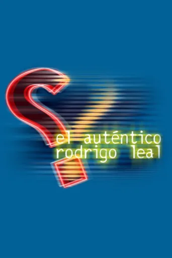 El auténtico Rodrigo Leal afişi
