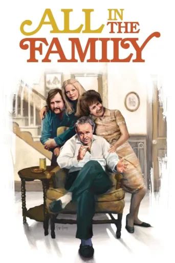 Постер All in the Family