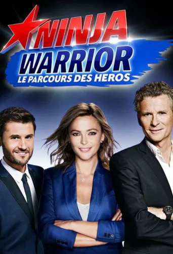 Постер Ninja Warrior : Le Parcours des héros