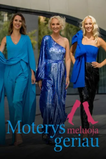 Póster de Moterys meluoja geriau