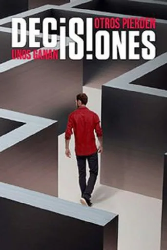 Poster for Decisiones: Unos ganan, otros pierden