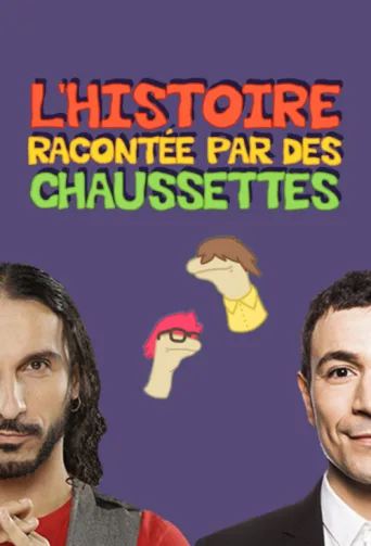 Poster for L'Histoire racontée par des chaussettes