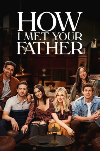 Постер How I Met Your Father