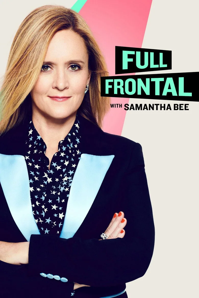 постер Full Frontal with Samantha Bee