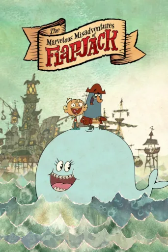 ملصق The Marvelous Misadventures of Flapjack