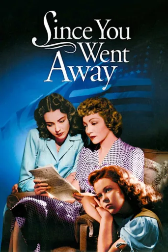 Since You Went Away afişi