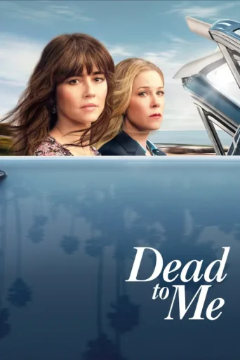 Dead to Me afişi