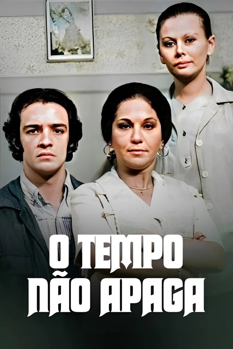 O Tempo Não Apaga poster