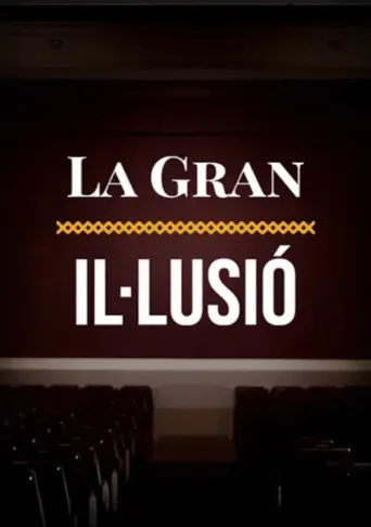 Постер La gran il·lusió, relat intermitent del cinema català