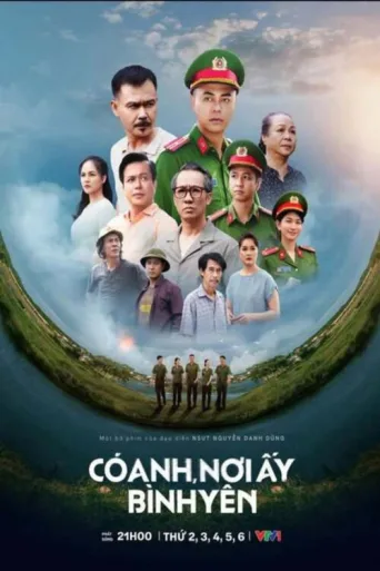 Có anh, nơi ấy bình yên afişi