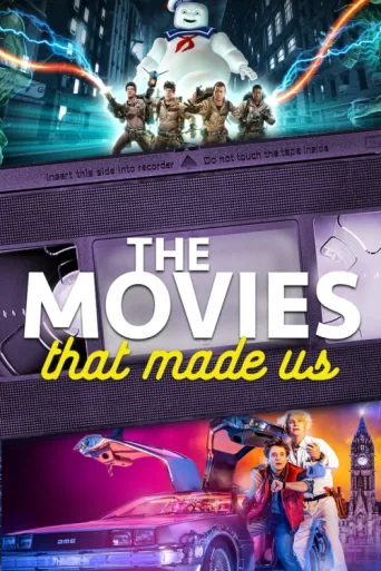 Постер The Movies That Made Us