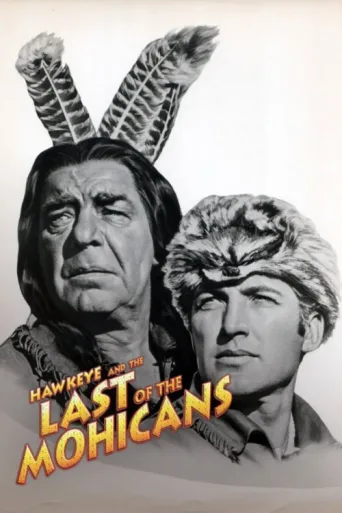 Постер Hawkeye and the Last of the Mohicans
