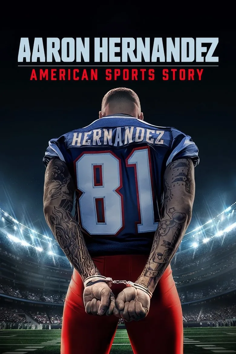 póster de American Sports Story: Aaron Hernandez