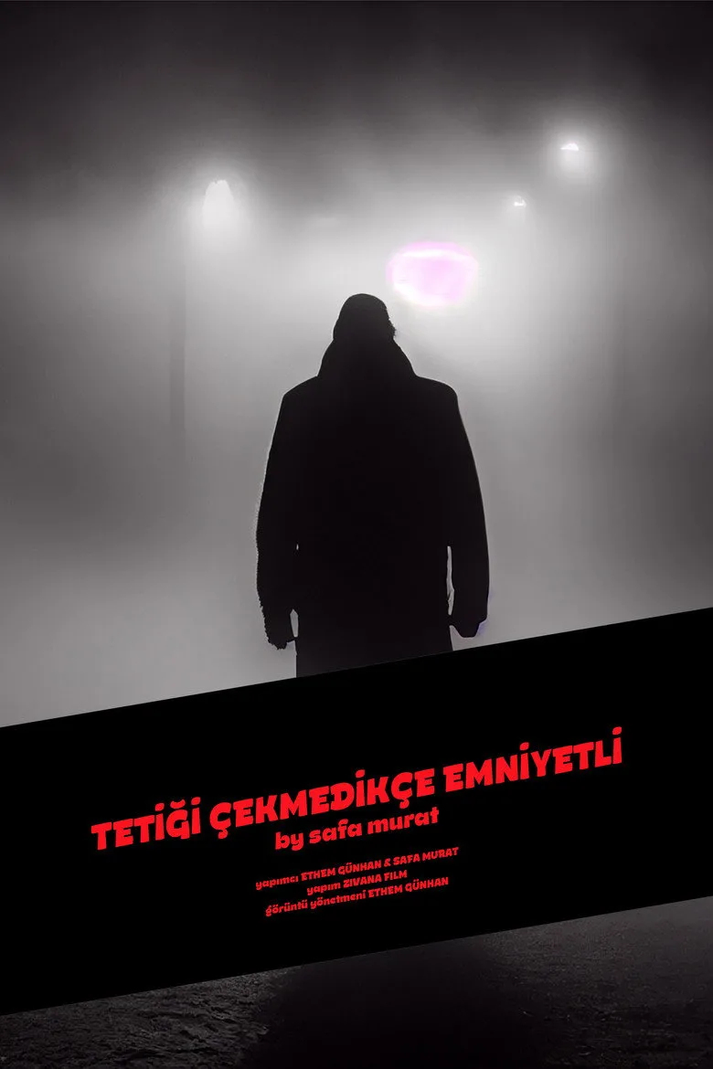 Tetiği Çekmedikçe Emniyetli poster
