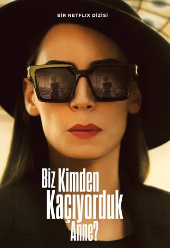 Póster de Biz Kimden Kaçıyorduk Anne?